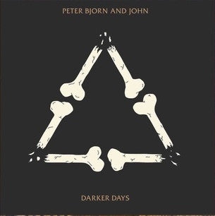 Peter Bjorn And John - Darker Days - LP - New