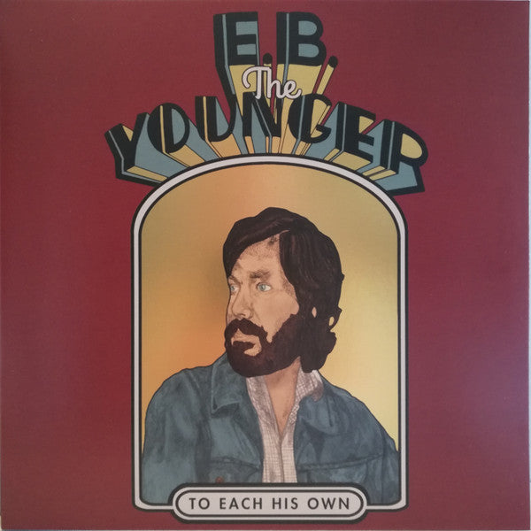 E. B. The Younger - To Each His Own (Ltd) - LP - New