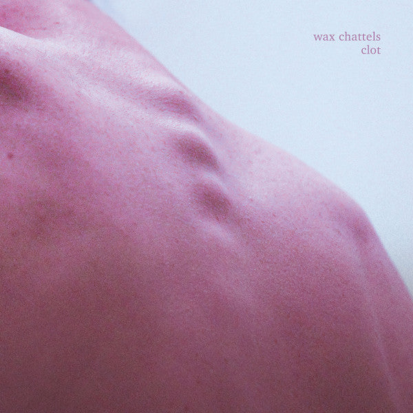 Wax Chattels - Clot (Ltd) - Orchid Vinyl LP - New