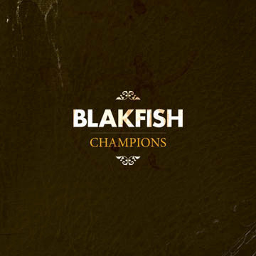 Blakfish - Champions (Ltd Numbered) - LP - New