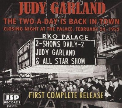 Judy Garland - The Two-A-Day Is Back In Town: Closing Night At The Palace 1952 - CD